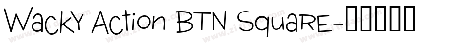 Wacky Action BTN Square字体转换